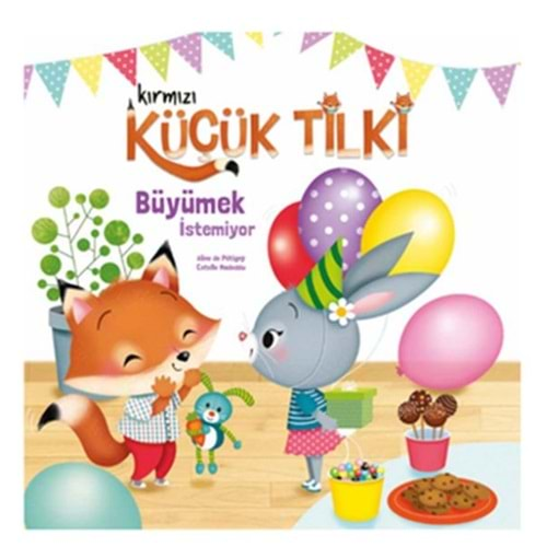 Kırmızı Küçük Tilki Büyümek İstemiyor