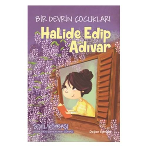 Bir Devrin Çocukları Halide Edip Adıvar