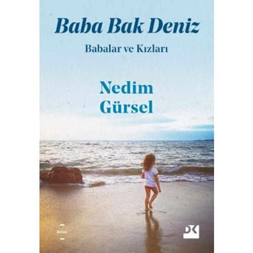 Baba Bak Deniz Babalar ve Kızları