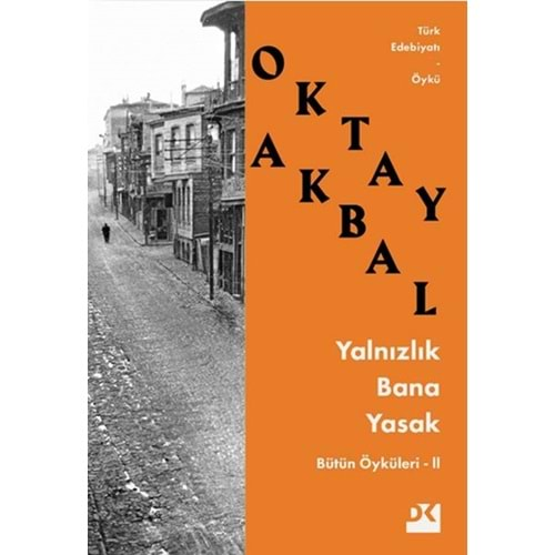 Yalnızlık Bana Yasak Bütün Öyküleri 2