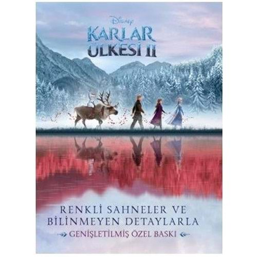 Disney Karlar Ülkesi 2 Renkli Sahneler ve Bilinmeyen Detaylarla Genişletilmiş Özel Baskı