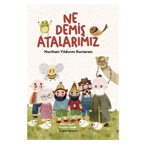 Ne Demiş Atalarımız