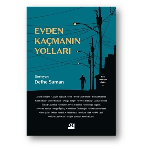 Evden Kaçmanın Yolları