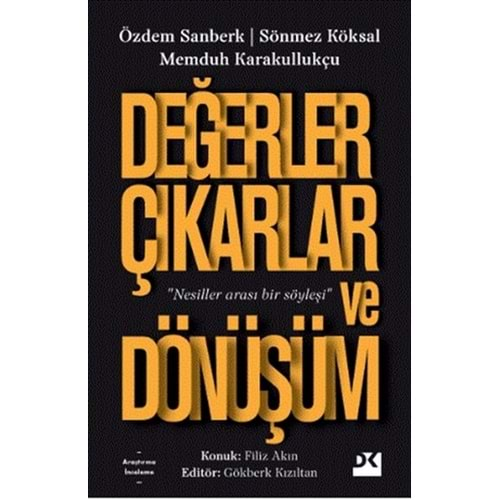 Değerler Çıkarlar ve Dönüşüm