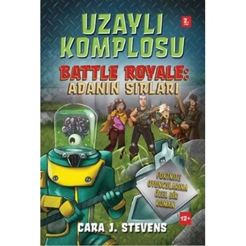 Uzaylı Komplosu Battle Royale Adanın Sırları 2. Kitap