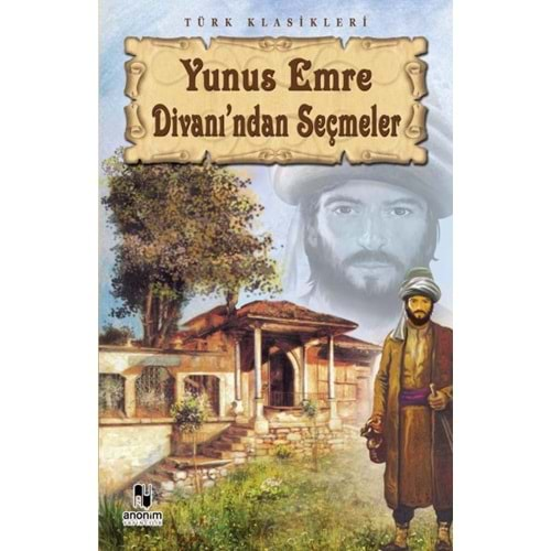 Yunus Emre Divanından Seçmeler