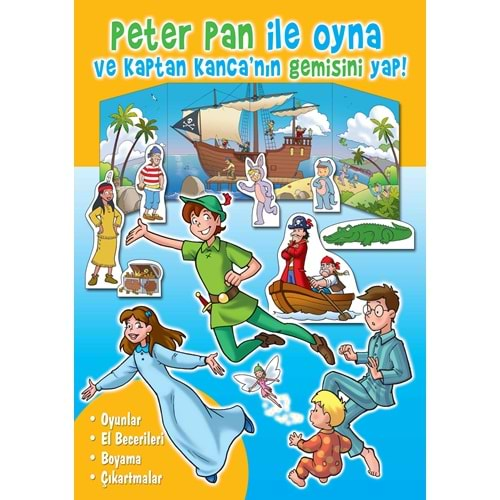 Peter Pan ile Oyna ve Kaptan Kanca’nın Gemisini Yap!