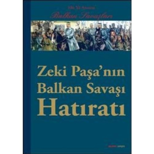 Zeki Paşa'nın Balkan Hatıratı