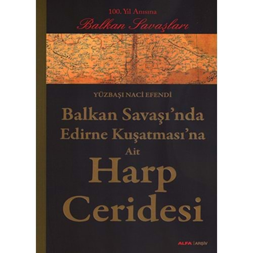 Balkan Savaşı'nda Edirne Kuşatması'na Ait Harp Ceridesi