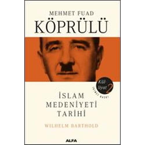 Mehmet Fuad Köprülü Külliyatı 2 İslam Medeniyeti Tarihi