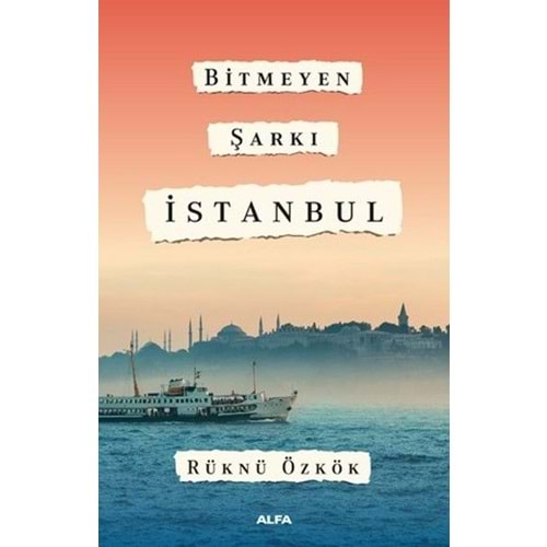 Bitmeyen Şarkı İstanbul