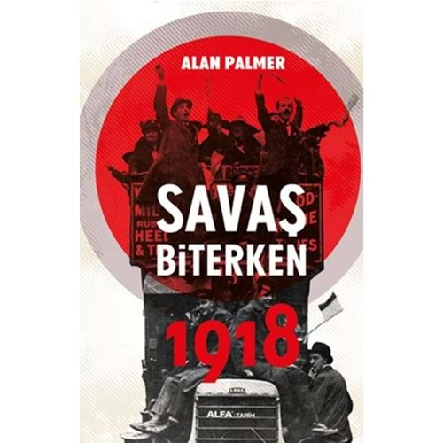 Savaş Biterken 1918