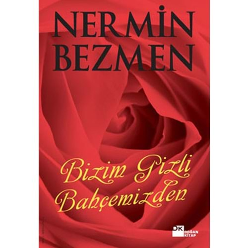 Bizim Gizli Bahçemizden