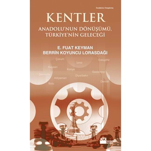 Kentler Anadolu'nun Dönüşümü, Türkiye'nin Geleceği