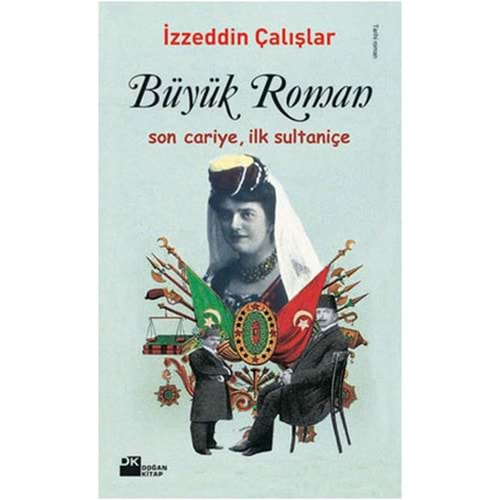 Büyük Roman Son Cariye, İlk Sultaniçe