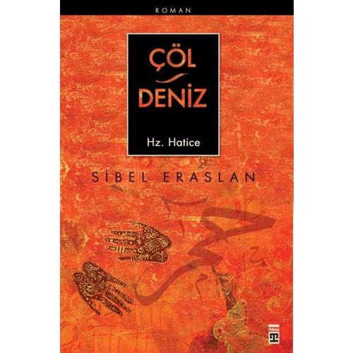 Çöl / Deniz Hz. Hatice