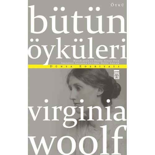 Virginia Woolf - Bütün Öyküleri