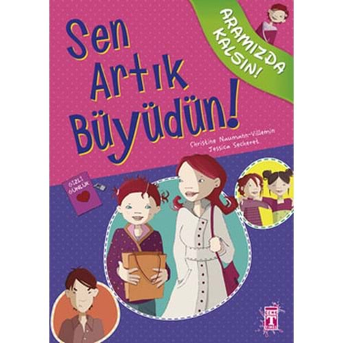 Sen Artık Büyüdün! / Aramızda Kalsın