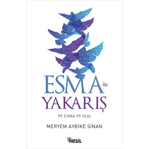 Esma ile Yakarış 99 Esma 99 Dua