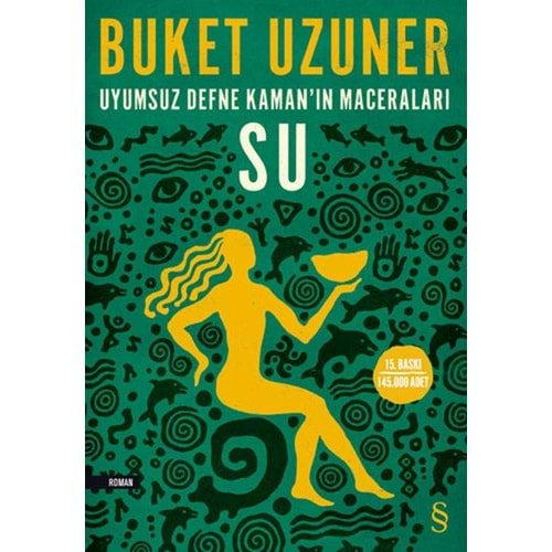 Uyumsuz Defne Kamanın Maceraları Su