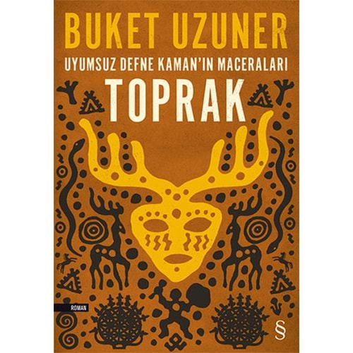 Uyumsuz Defne Kamanın Maceraları Toprak