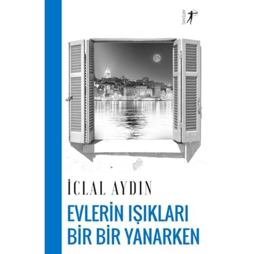 Evlerin Işıkları Bir Bir Yanarken