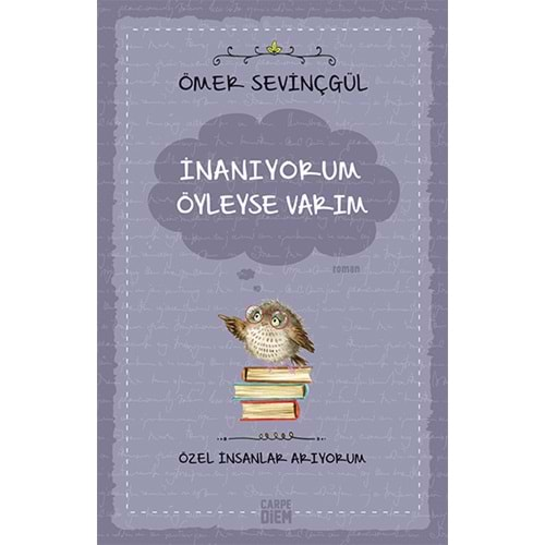 İnanıyorum Öyleyse Varım (Özel İnsanlar Arıyorum)