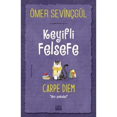 Keyifli Felsefe: Carpe Diem