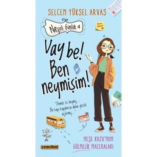Vay be! Ben neymişim! Neşeli Günlük 4