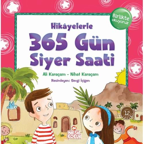 Hikayelerle 365 Gün Siyer Saati /Nesilçocuk