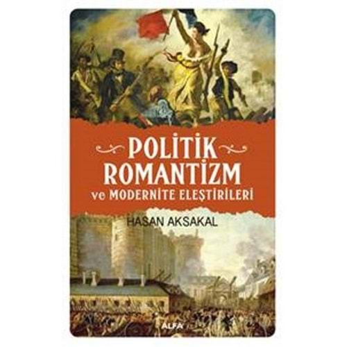 Politik Romantizm ve Modernite Eleştirileri