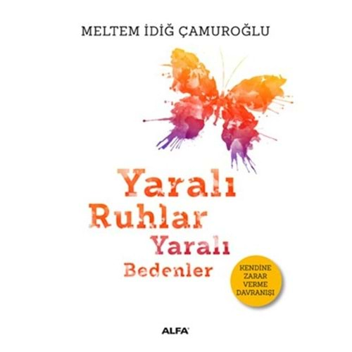 Yaralı Ruhlar Yaralı Bedenler