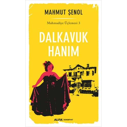 Dalkavuk Hanım Mahmudiye Üçlemesi 3