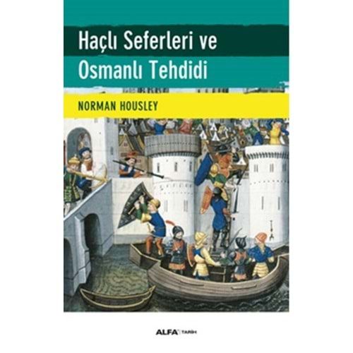 Haçlı Seferleri ve Osmanlı Tehdidi