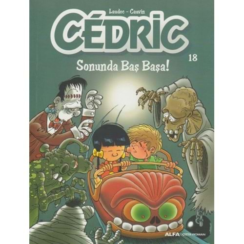 Cedric 18 Sonunda Baş Başa