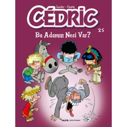 Cedric 25 Bu Adamın Nesi Var