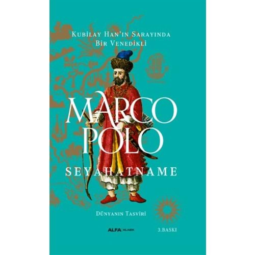 Kubilay Han'ın Sarayında Bir Venedikli Marco Polo Seyehatname Ciltli