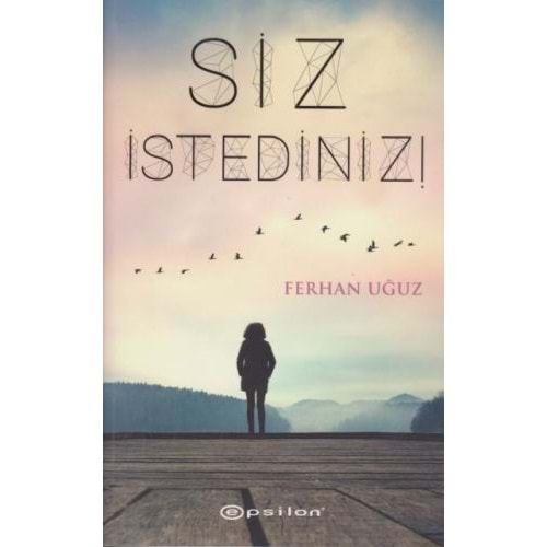 Siz İstediniz