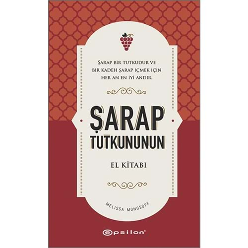 Şarap Tutkununun El Kitabı