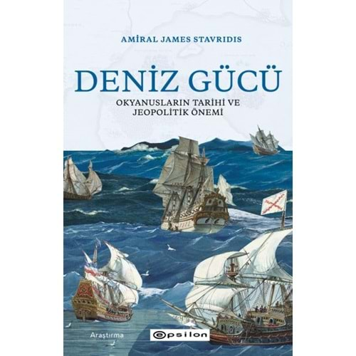 Deniz Gücü Okyanusların Tarihi ve Jeopolitik Önem