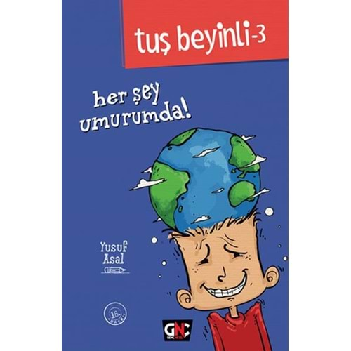 Tuş Beyinli-3_Her Şey Umurumda