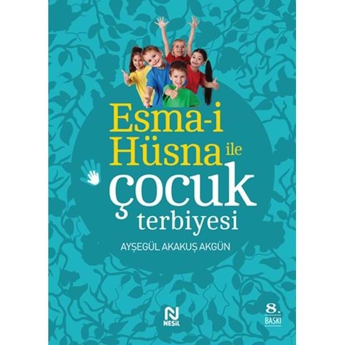 Esma i Hüsna ile Çocuk Terbiyesi