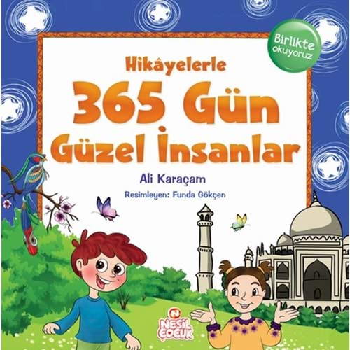 Hikayelerle 365 Gün Güzel İnsanlar /Nesilçocuk