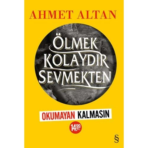 Ölmek Kolaydır Sevmekten Okumayan Kalmasın