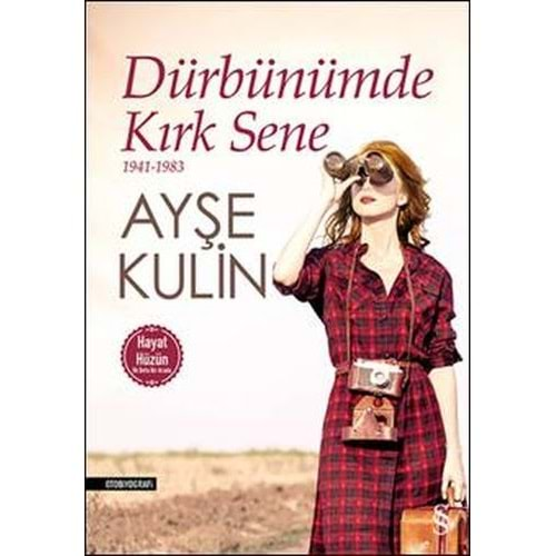 Dürbünümde Kırk Sene 1941 1983 Hayat Hüzün Birarada