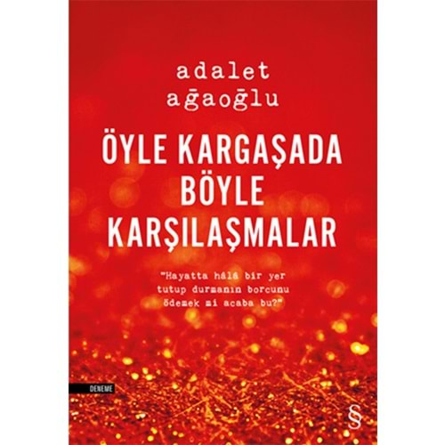 Öyle Kargaşada Böyle Karşılaşmalar