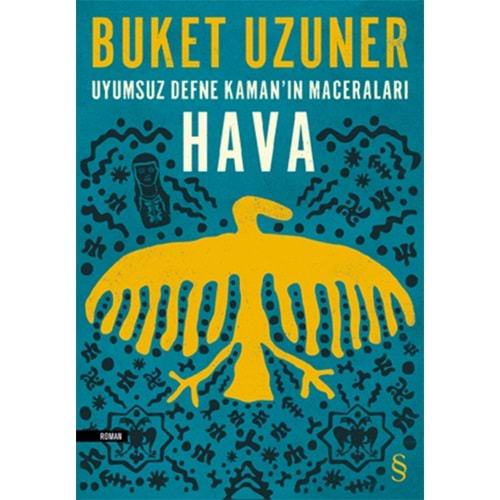 Uyumsuz Defne Kaman'ın Maceraları Hava