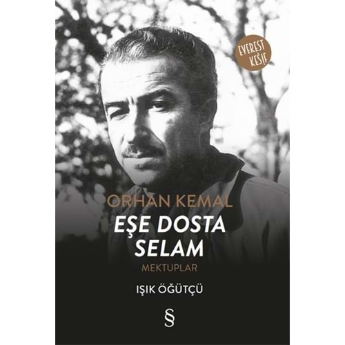 Orhan Kemal Eşe Dosta Selam Mektuplar