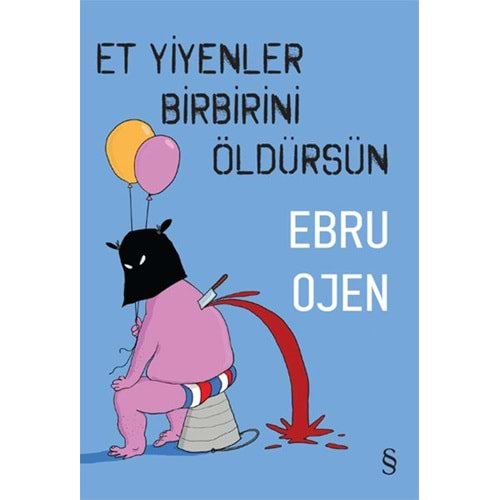 Et Yiyenler Birbirini Öldürsün