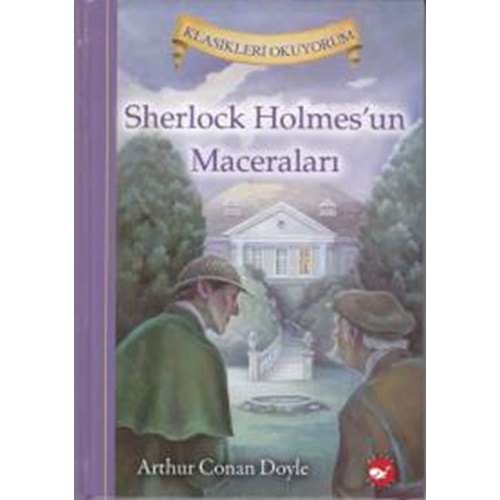 Klasikleri Okuyorum Sherlock Holmes'un Maceraları